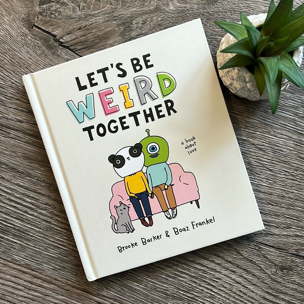 📚 3/$21 BOOKS!! 📚 NEW!! Let’s Be WEIRD together (a book about Love)